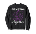 Crystal Whisperer Chakra Energy Sweatshirt - Streetwear Style for Adults - T-Shirt, Sweatshirt, Hoodie