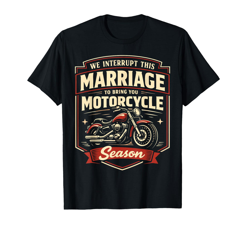 Motorcycle Biker Husband Wife Marriage T-Shirt - Novelty Apparel for Adults - T-Shirt, Sweatshirt, Hoodie