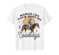 Mamas Let Your Be Cowboys Western T-Shirt - Casual Everyday Wear Men Women - T-Shirt, Sweatshirt, Hoodie