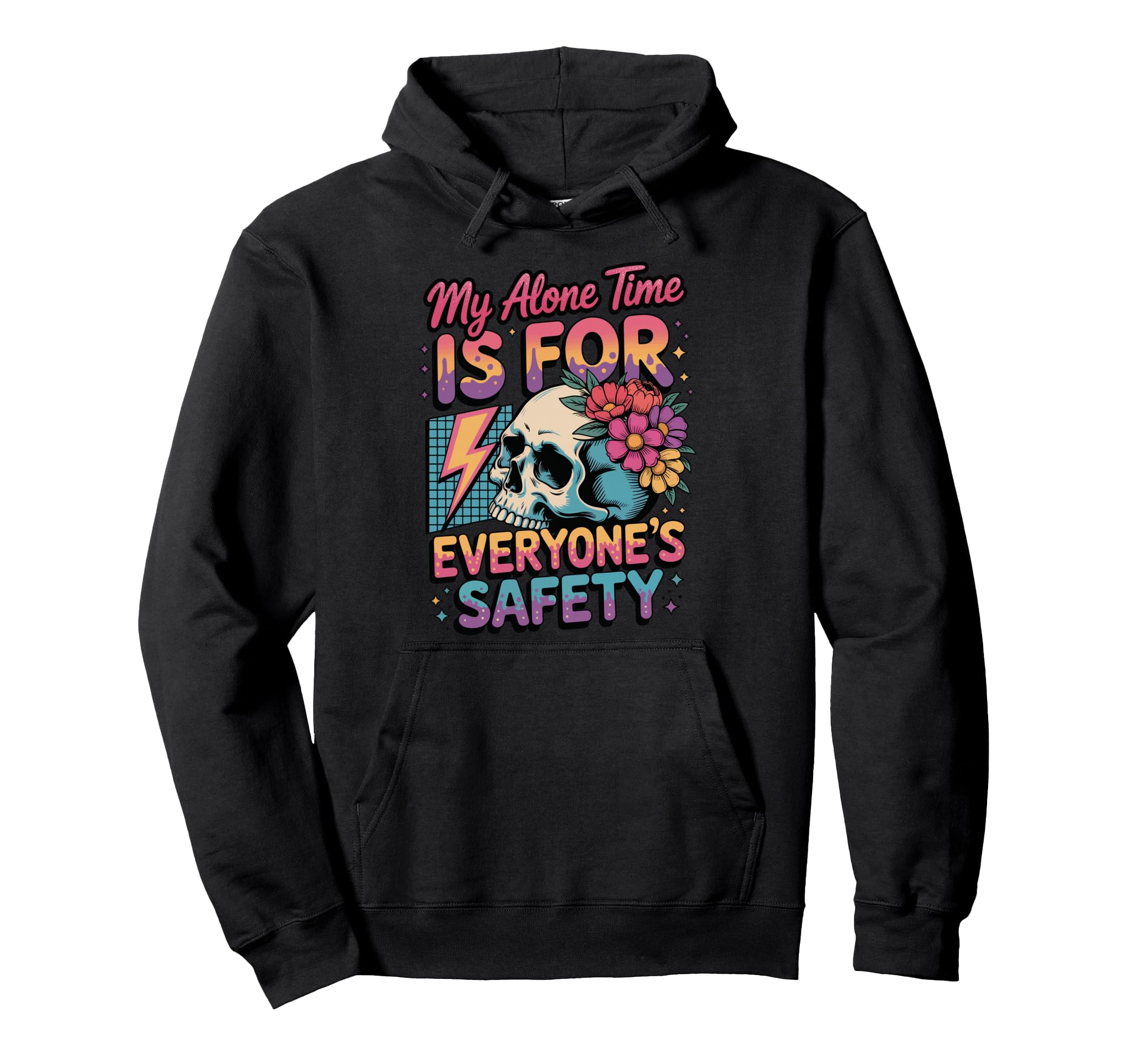 My Alone Time Is Everyones Safety Hoodie - Minimalist Print for Adults - T-Shirt, Sweatshirt, Hoodie