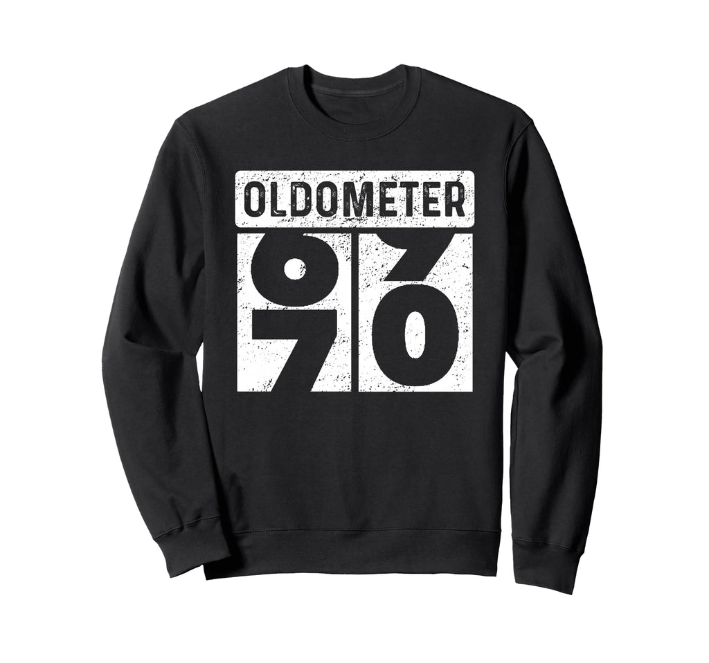 Oldometer Odometer Funny 70Th Sweatshirt - Aesthetic Graphic Unisex - T-Shirt, Sweatshirt, Hoodie