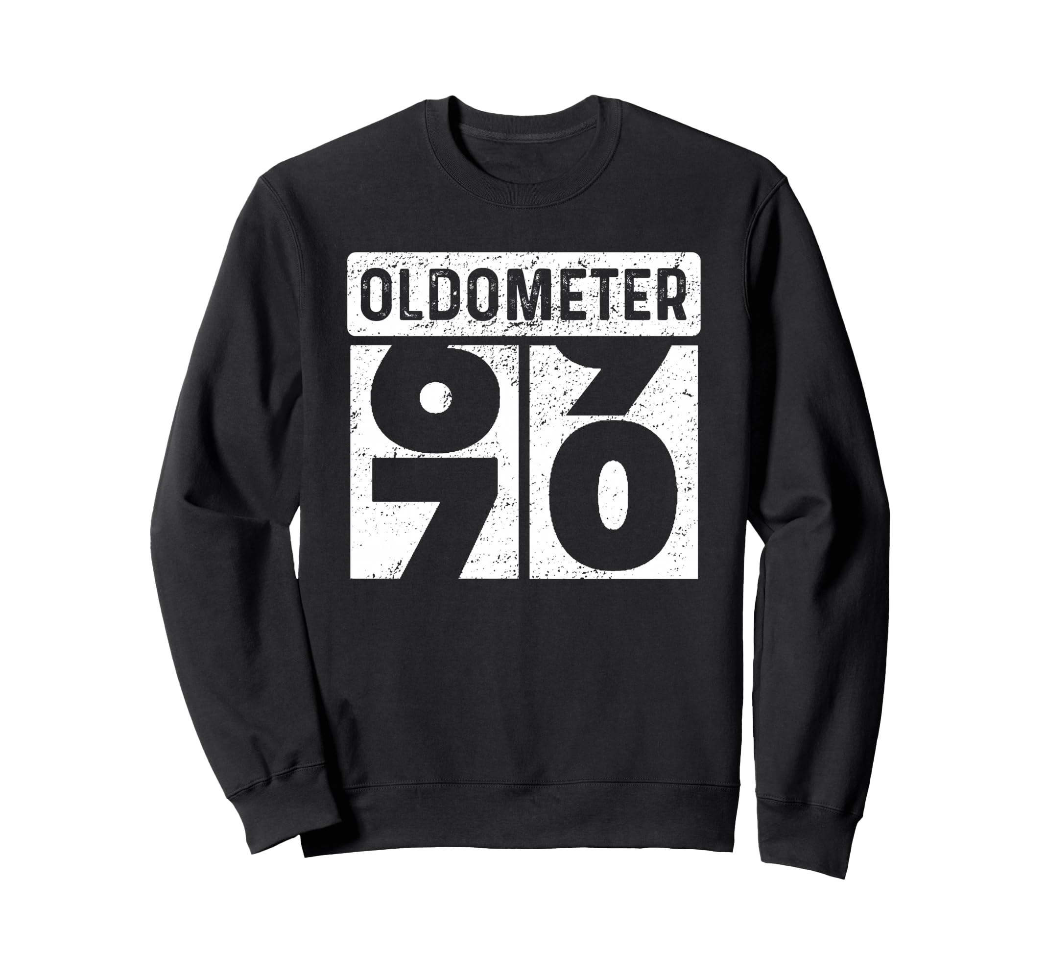 Oldometer Odometer Funny 70Th Sweatshirt - Aesthetic Graphic Unisex - T-Shirt, Sweatshirt, Hoodie