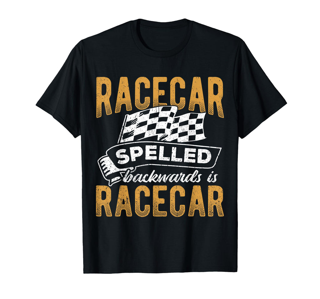 Racecar Spelled Backward Is Racecar T-Shirt - Streetwear Style Men Women - T-Shirt, Sweatshirt, Hoodie
