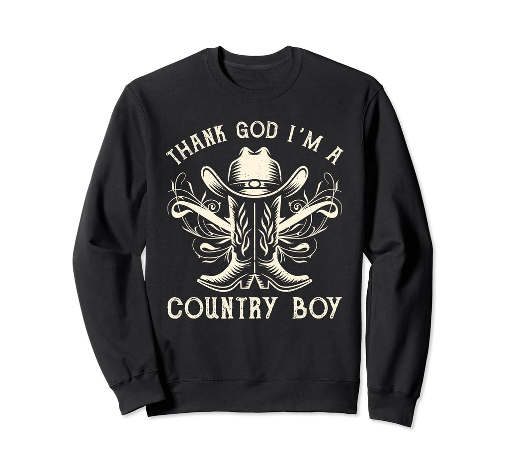 Thank God Im Country Music Cowboy Sweatshirt - Trendy Graphic Unisex - T-Shirt, Sweatshirt, Hoodie