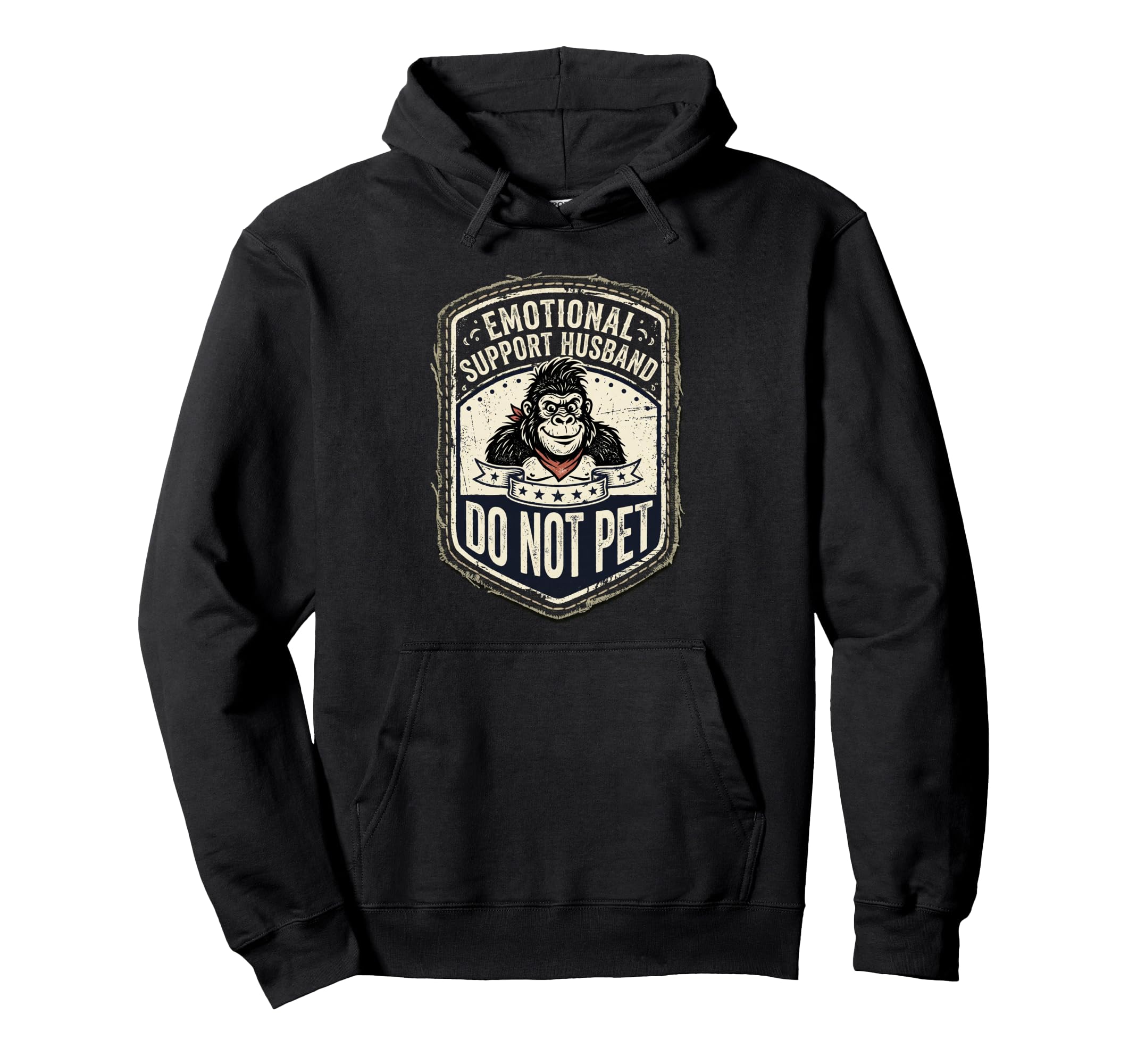 Emotional Support Husband Do Not Pet Funny Hoodie - Novelty Apparel Unisex - T-Shirt, Sweatshirt, Hoodie