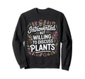 Funny Plant Art Indoor Plant Sweatshirt - Streetwear Style for Adults - T-Shirt, Sweatshirt, Hoodie