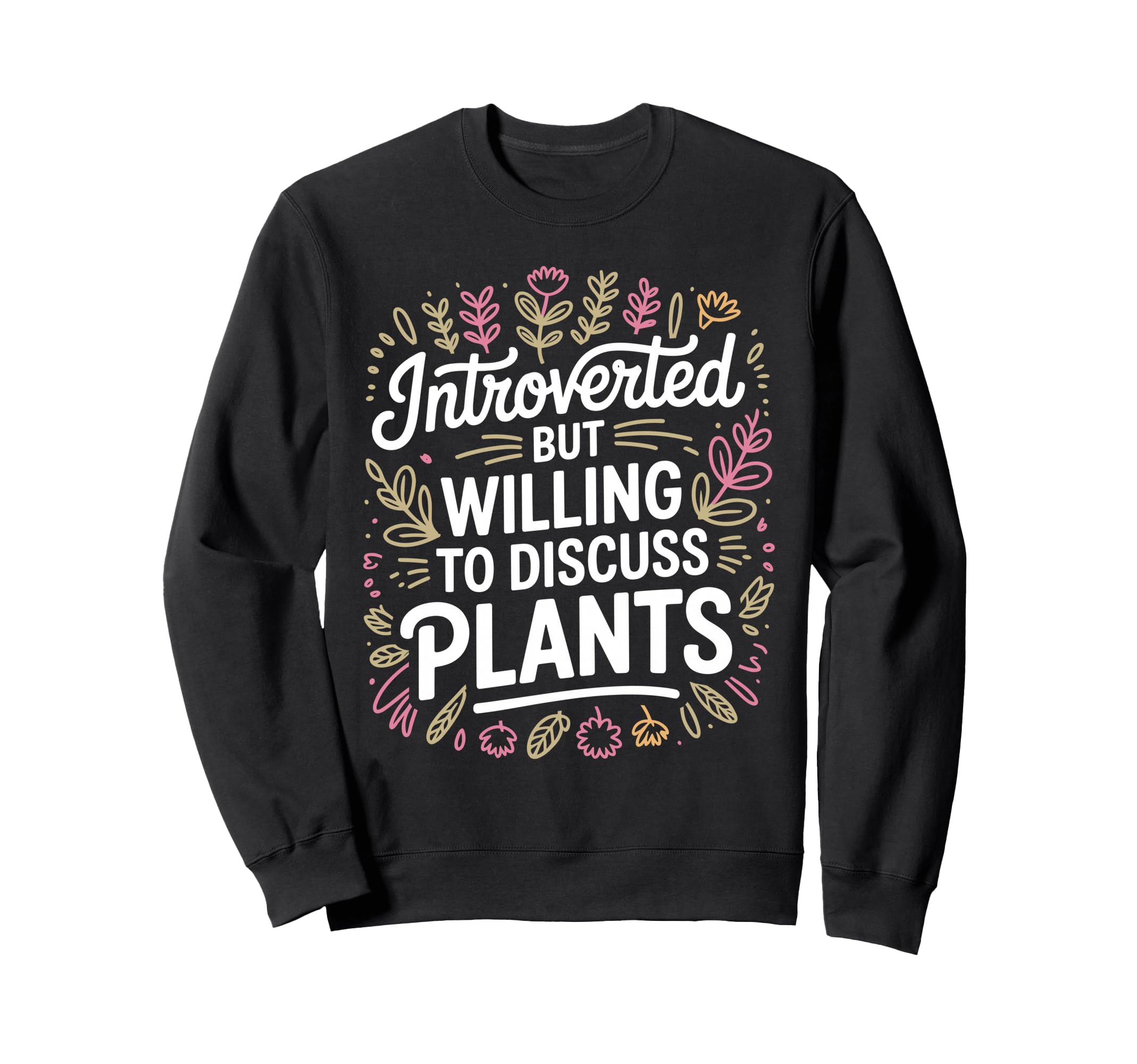 Funny Plant Art Indoor Plant Sweatshirt - Streetwear Style for Adults - T-Shirt, Sweatshirt, Hoodie