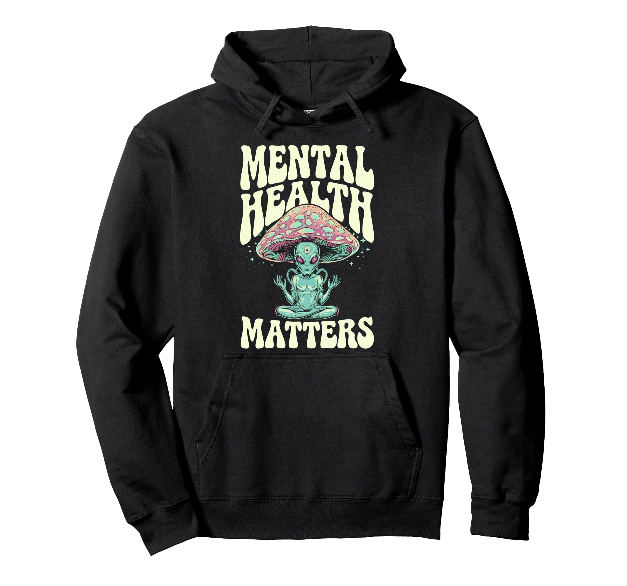 Alien Groovy Mental Health Matters Hoodie - Unique Graphic for Adults - T-Shirt, Sweatshirt, Hoodie