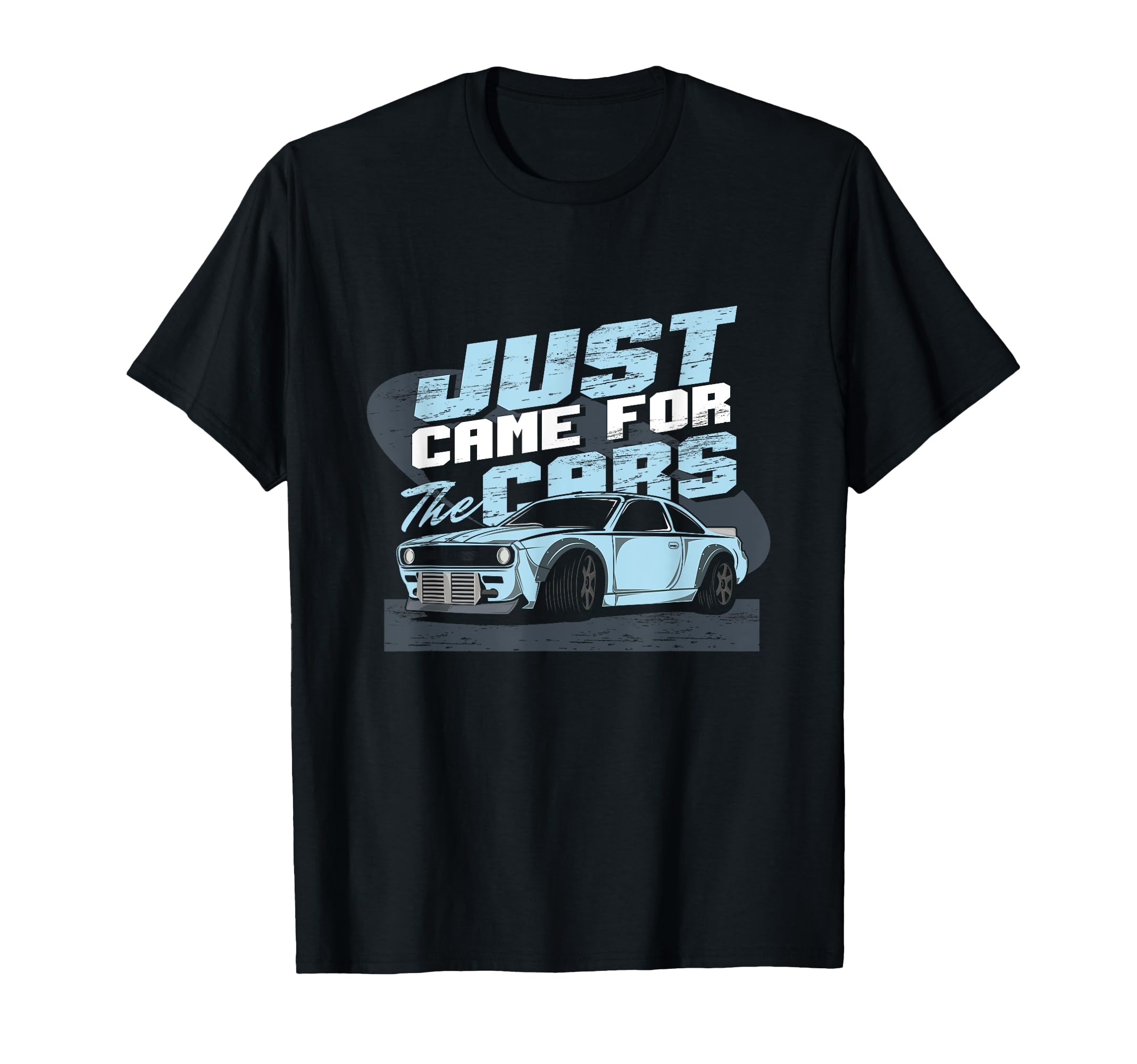 Just Here Cars Car Enthusiast T-Shirt - Streetwear Style for Adults - T-Shirt, Sweatshirt, Hoodie