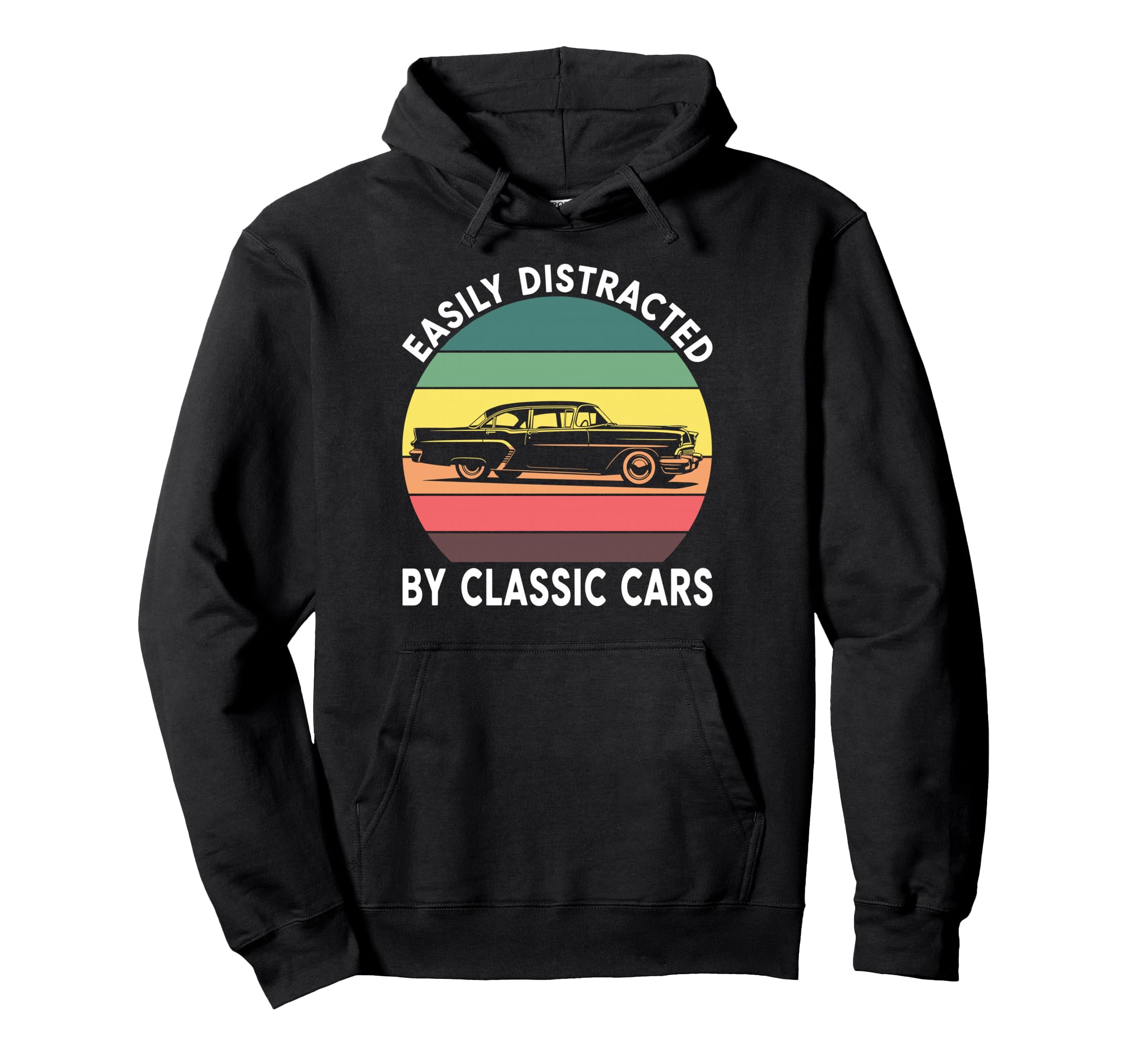 Easily Distracted Cars Hoodie - Casual Everyday Wear Men Women - T-Shirt, Sweatshirt, Hoodie