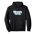 Adhd Mentally Spicy Hoodie - Casual Everyday Wear for Adults - T-Shirt, Sweatshirt, Hoodie
