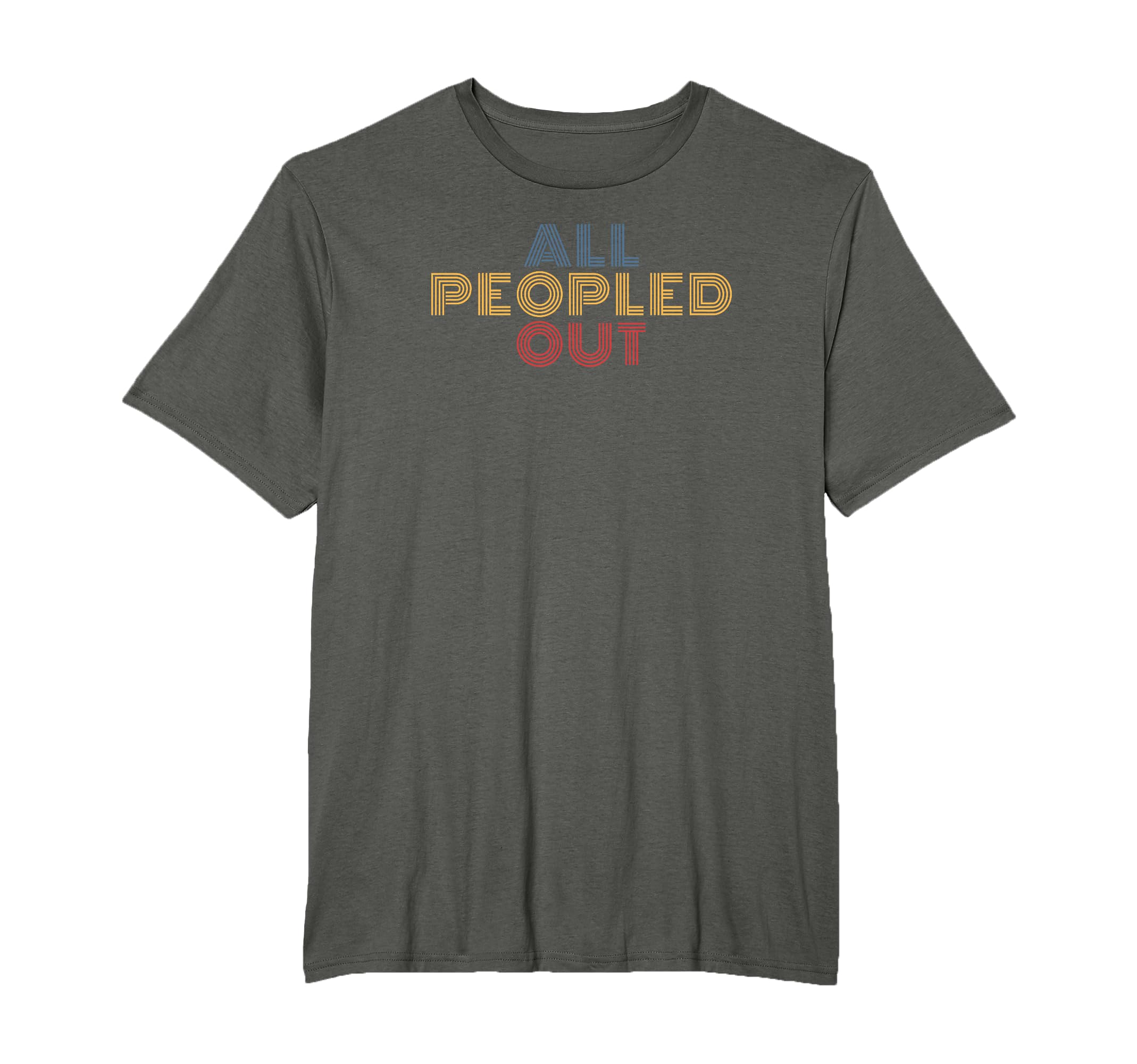 All Peopled Out Typography Introvert T-Shirt - Minimalist Print for Adults - T-Shirt, Sweatshirt, Hoodie