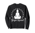 Yoga Squad Spiritual Meditation Pose Sweatshirt - Aesthetic Graphic Unisex - T-Shirt, Sweatshirt, Hoodie