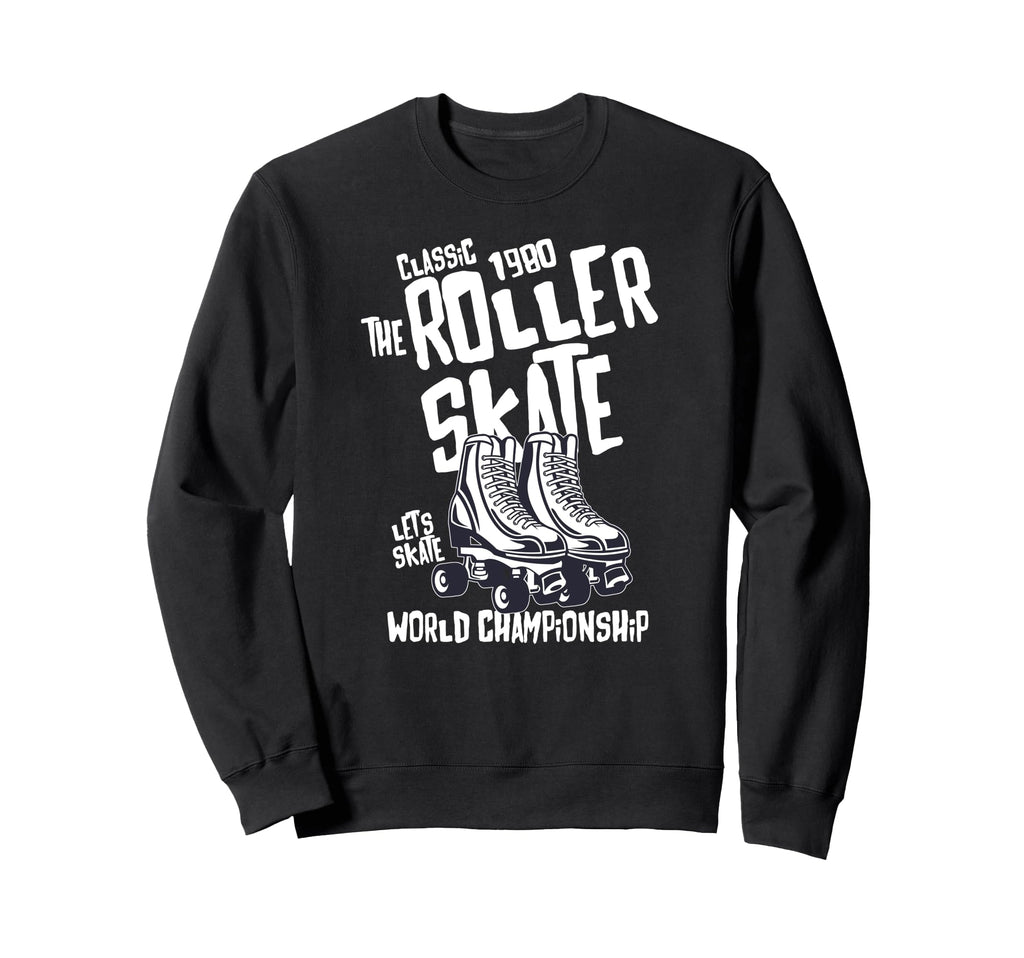 Roller Skating Skates Sweatshirt - Trendy Graphic Unisex - T-Shirt, Sweatshirt, Hoodie
