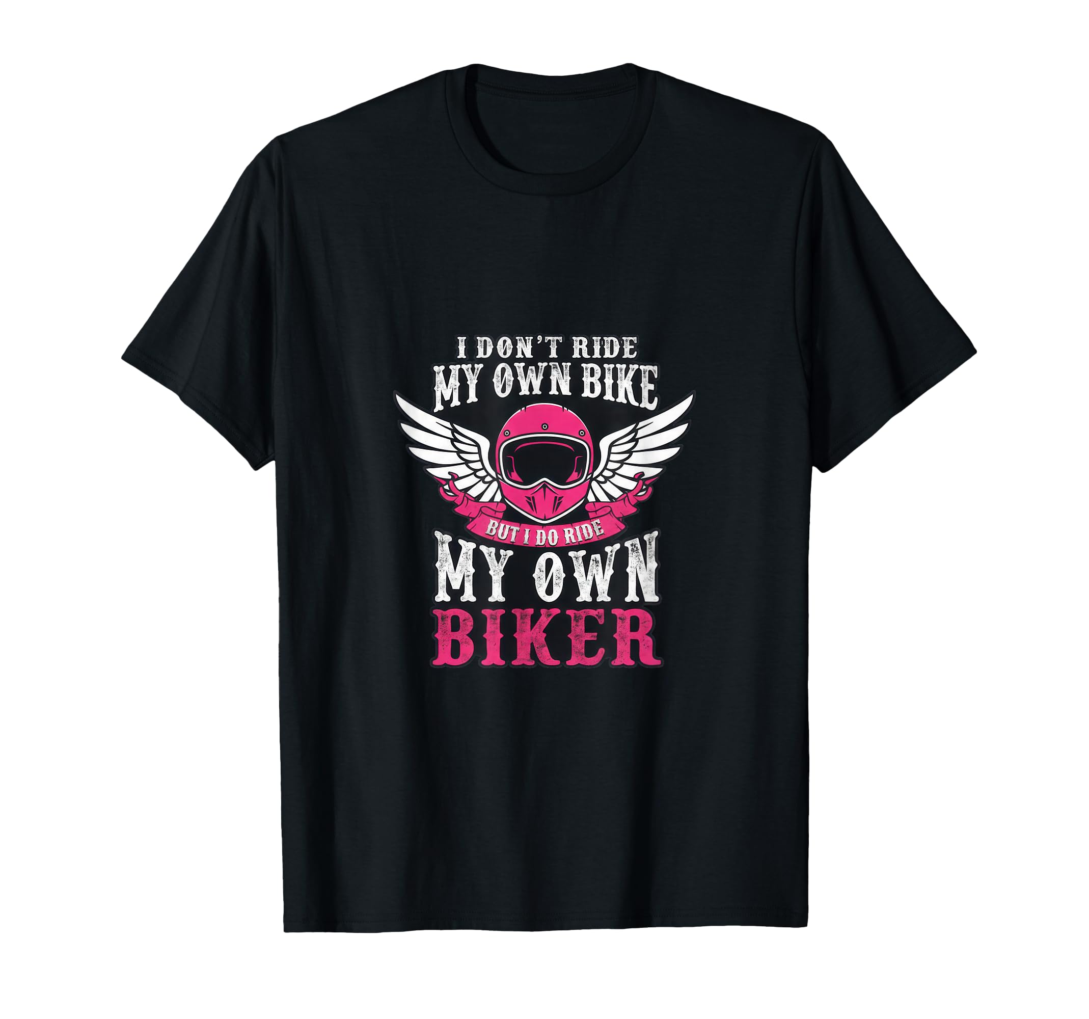 Motorcycle Wife Girlfriend I Do Ride My T-Shirt - Trendy Graphic Men Women - T-Shirt, Sweatshirt, Hoodie
