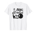 Bowl Health Bowling Matchbook T-Shirt - Trendy Graphic Men Women - T-Shirt, Sweatshirt, Hoodie