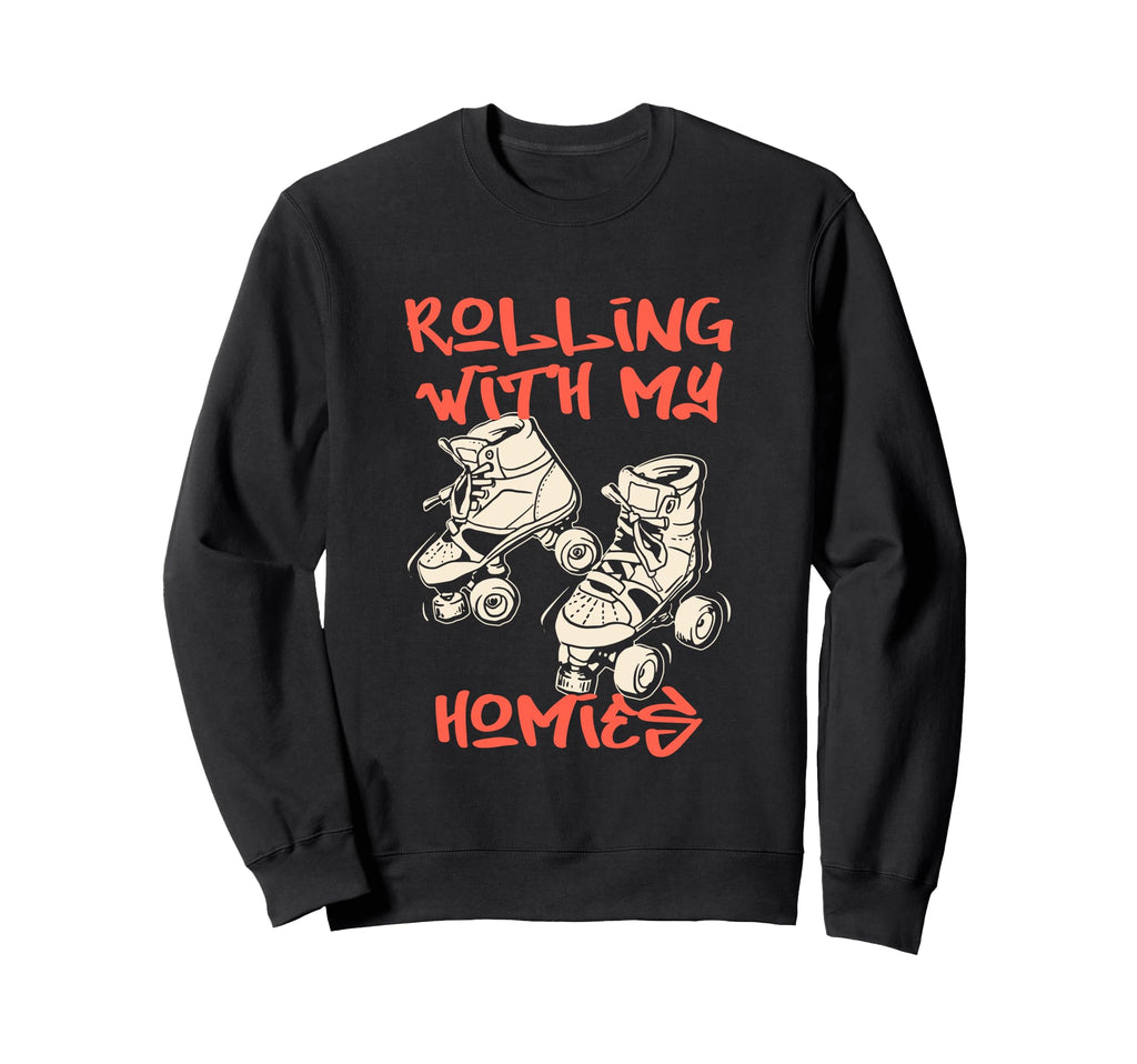 Rolling My Homies Roller Skate Sweatshirt - Aesthetic Graphic for Adults - T-Shirt, Sweatshirt, Hoodie