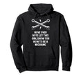 Show How To Be Mechanic Car Serviceman Hoodie - Fun Novelty Design Unisex - T-Shirt, Sweatshirt, Hoodie