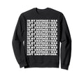 My Defense I Was Left Unsupervised Sweatshirt - Novelty Apparel for Adults - T-Shirt, Sweatshirt, Hoodie