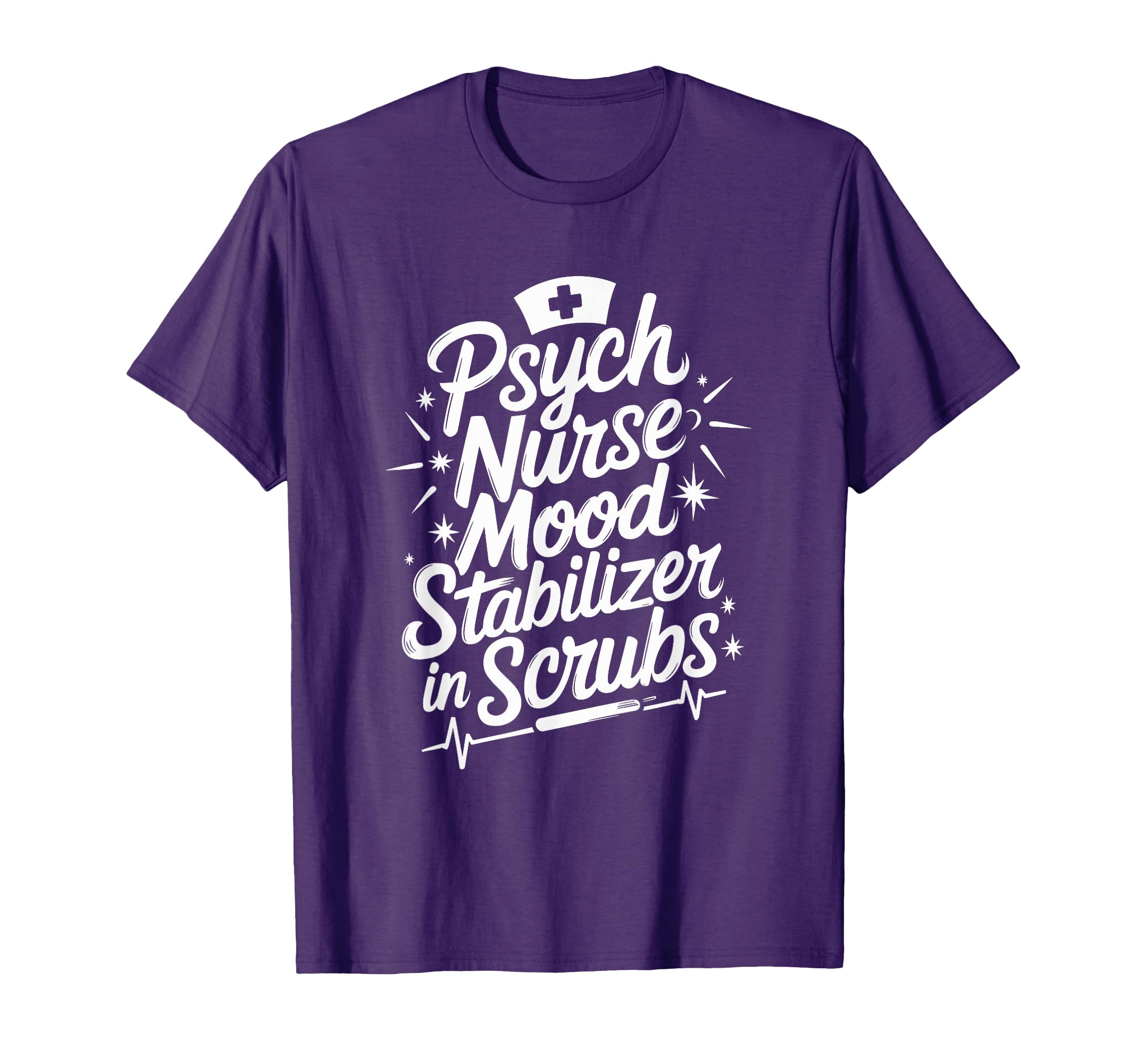 Psych Nursing Mental Health Nursing Psych T-Shirt - Novelty Apparel Unisex - T-Shirt, Sweatshirt, Hoodie