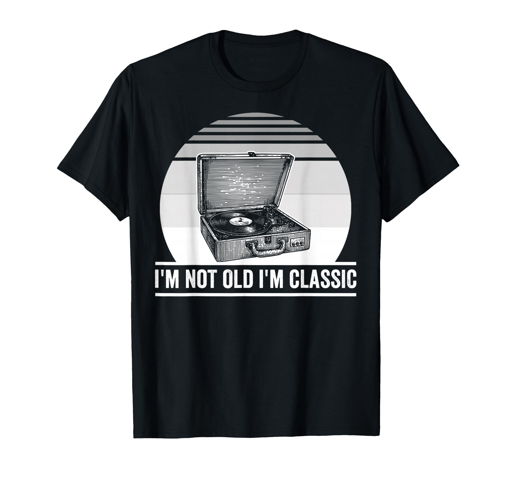 Im Not Old Im Record Player T-Shirt - Streetwear Style Men Women - T-Shirt, Sweatshirt, Hoodie