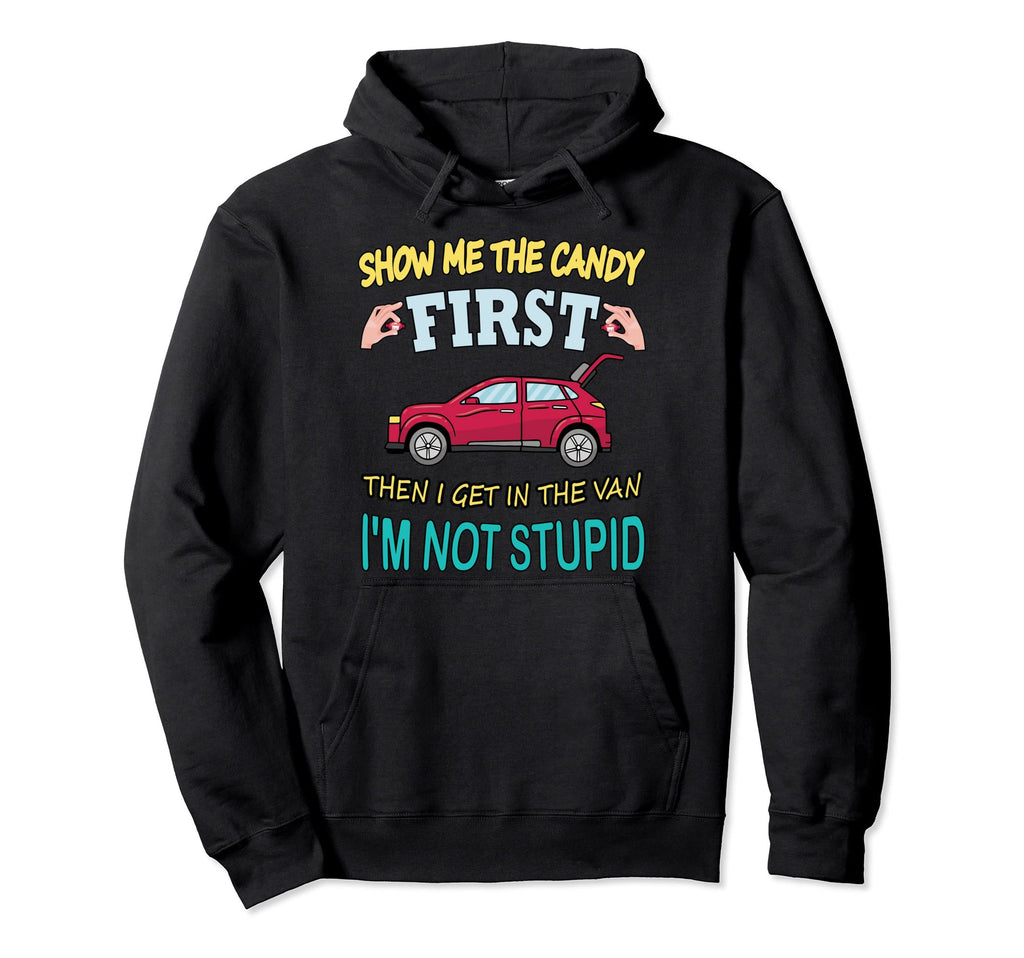 Show Me Candy First Then I Get Van Hoodie - Aesthetic Graphic for Adults - T-Shirt, Sweatshirt, Hoodie