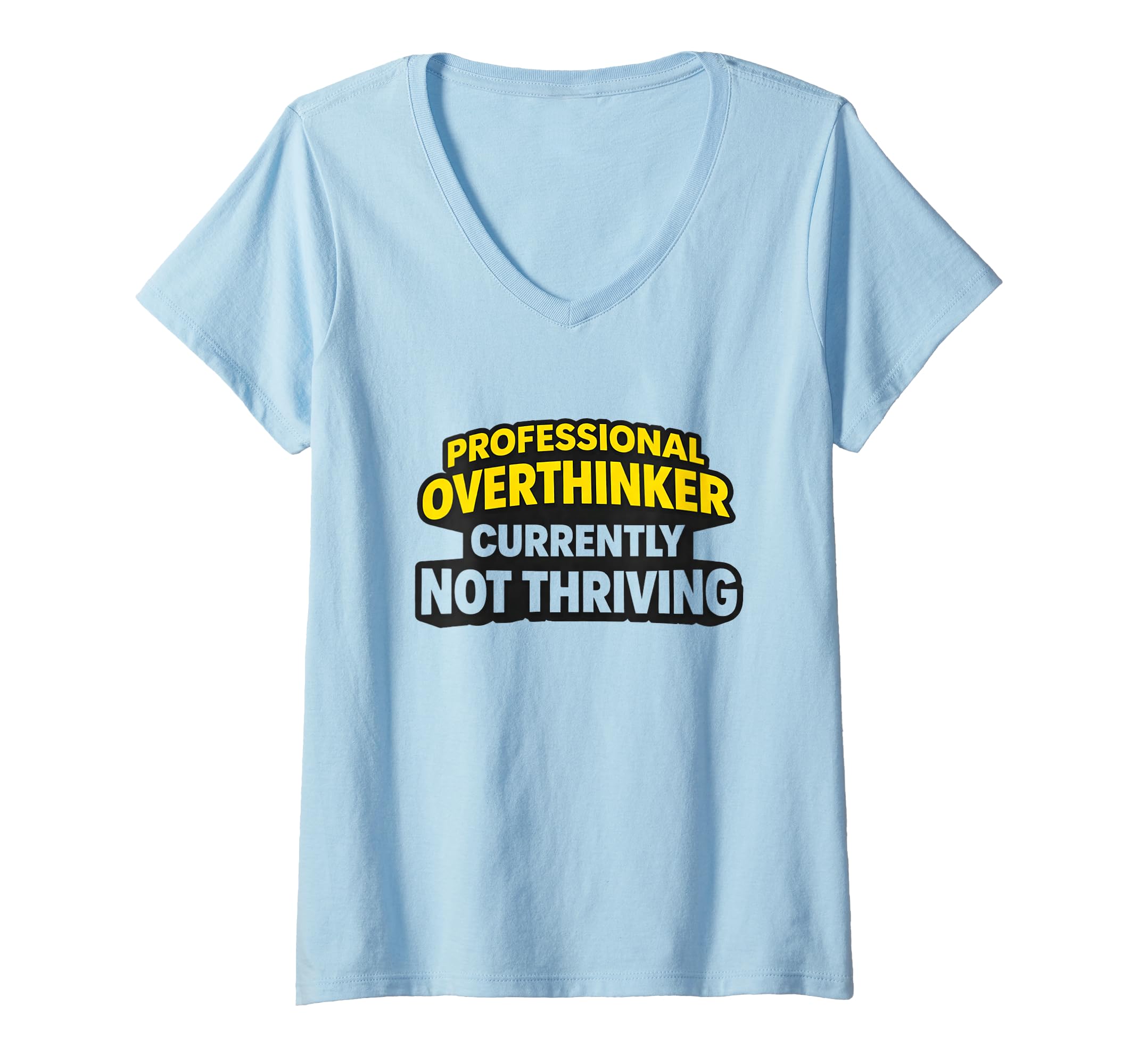 Womens Professional Overthinker Currently T-Shirt - Novelty Apparel Unisex - T-Shirt, Sweatshirt, Hoodie