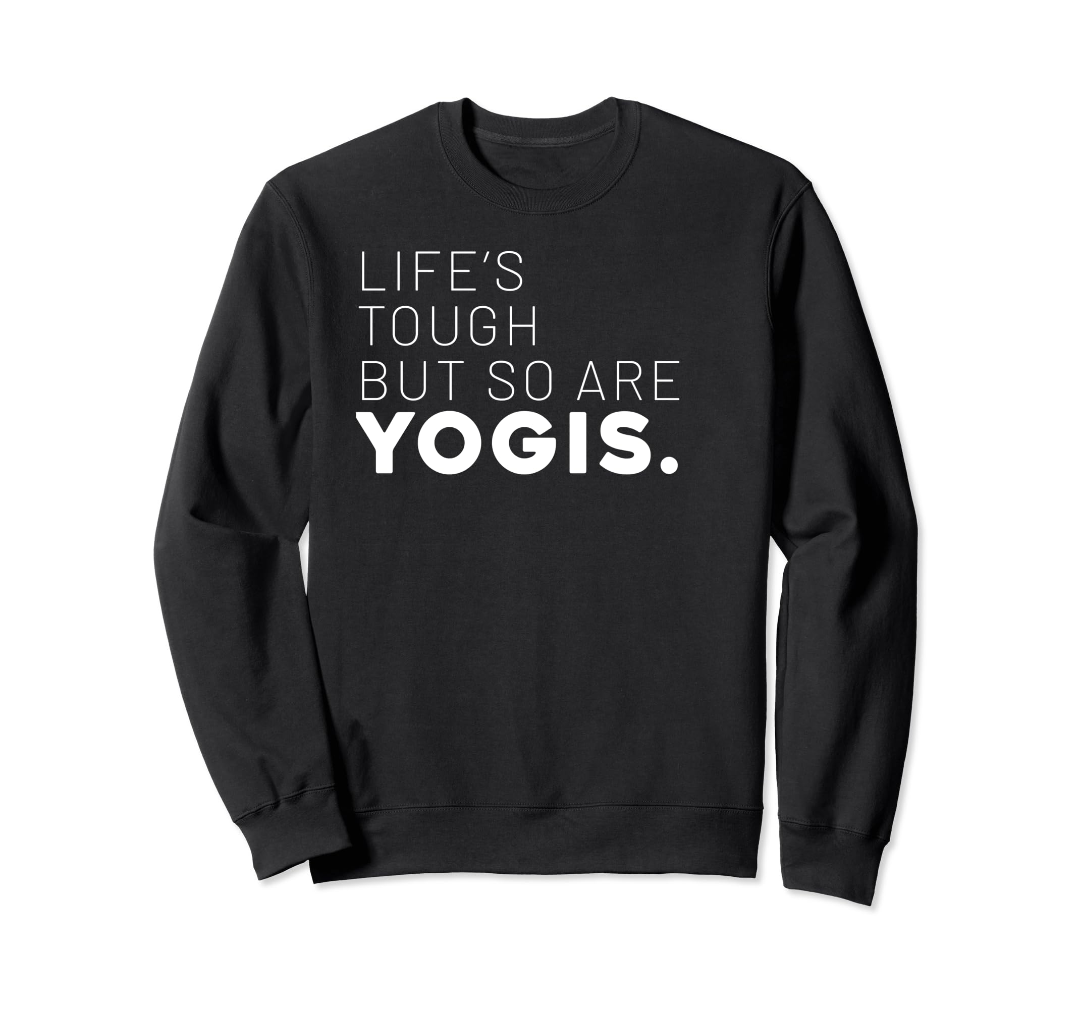 Yoga Positive Mindfulness Yogi Sweatshirt - Graphic Print Unisex - T-Shirt, Sweatshirt, Hoodie
