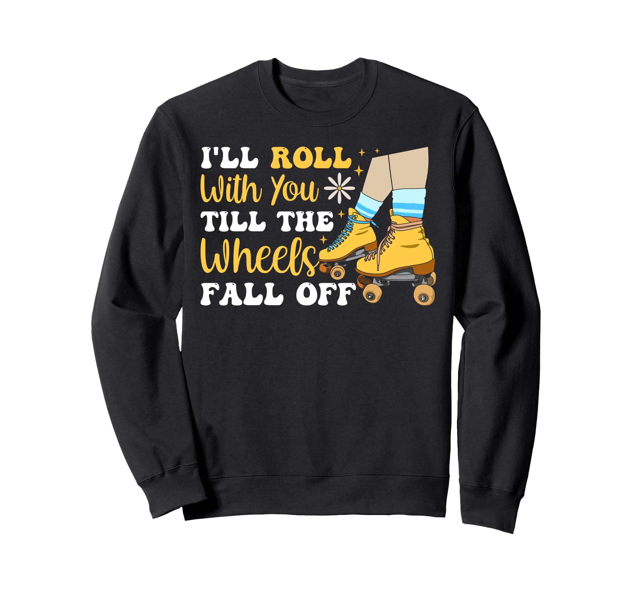 Roller Skating Skate 1970S Ill Roll Sweatshirt - Streetwear Style Unisex - T-Shirt, Sweatshirt, Hoodie