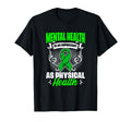 Physical Health Mental Illness Mental T-Shirt - Fun Novelty Design Unisex - T-Shirt, Sweatshirt, Hoodie