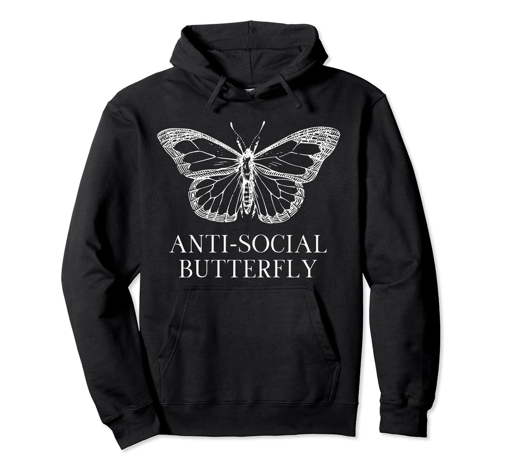 Funny Introvert Antisocial Butterfly Hoodie - Novelty Apparel Men Women - T-Shirt, Sweatshirt, Hoodie
