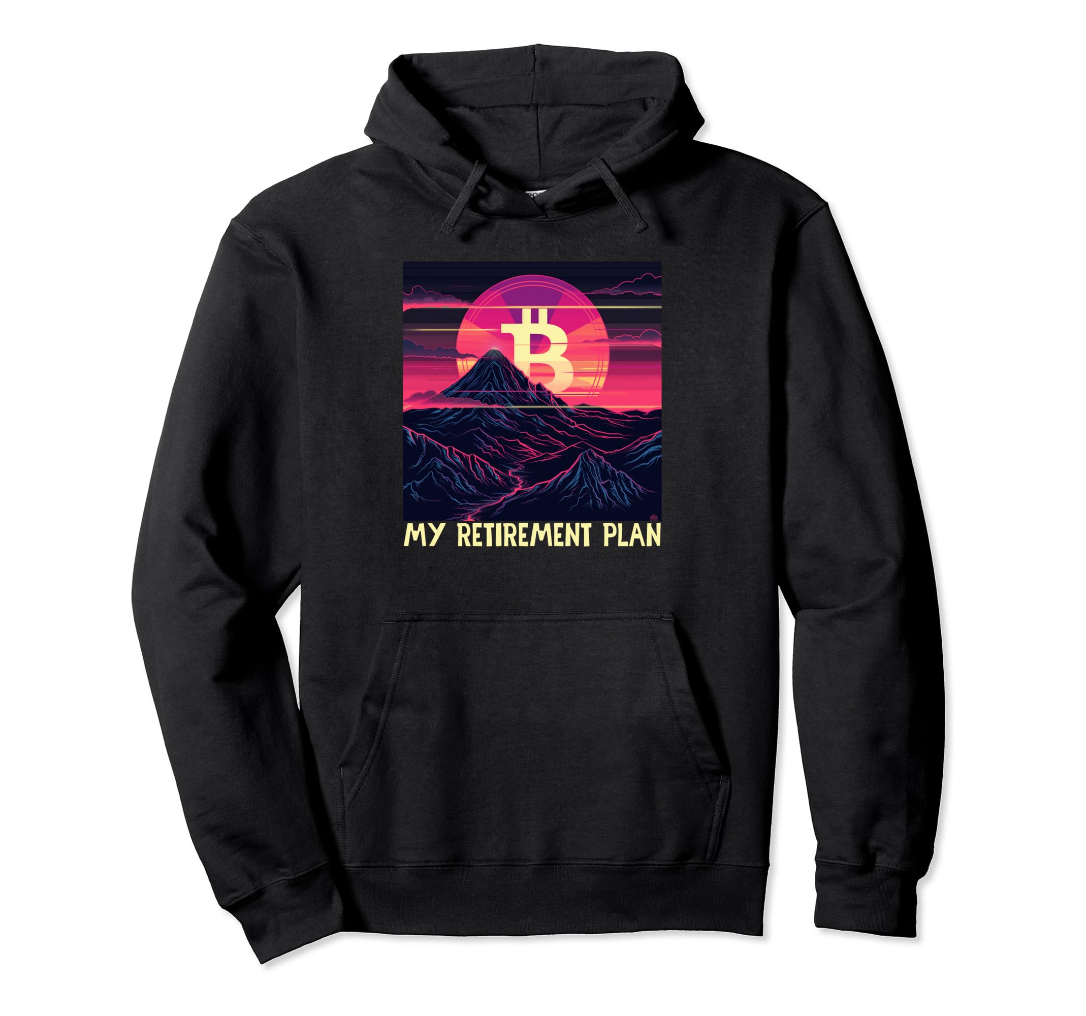 Bitcoin Vaporwave Btc My Retirement Plan Hoodie - Novelty Apparel Unisex - T-Shirt, Sweatshirt, Hoodie