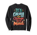 Self Acceptance Overthinker Sweatshirt - Aesthetic Graphic Men Women - T-Shirt, Sweatshirt, Hoodie