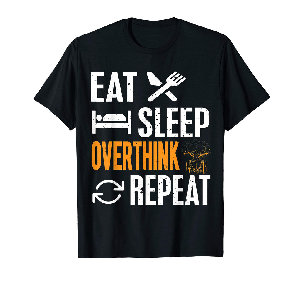 Overthink Overthinker T-Shirt - Graphic Print Unisex - T-Shirt, Sweatshirt, Hoodie