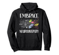 Embrace Neurodiversity Autism Hoodie - Fun Novelty Design for Adults - T-Shirt, Sweatshirt, Hoodie