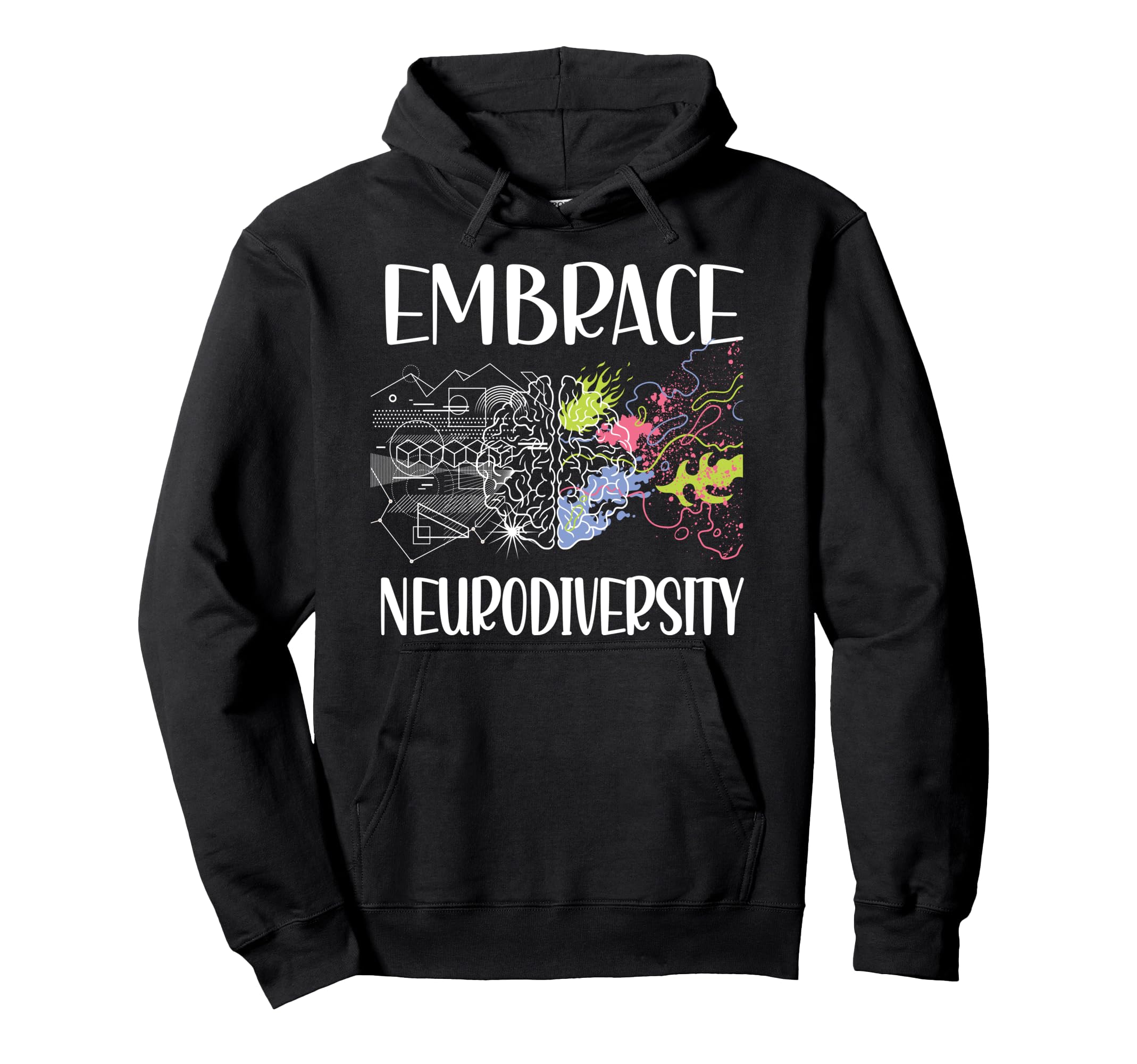 Embrace Neurodiversity Autism Hoodie - Fun Novelty Design for Adults - T-Shirt, Sweatshirt, Hoodie