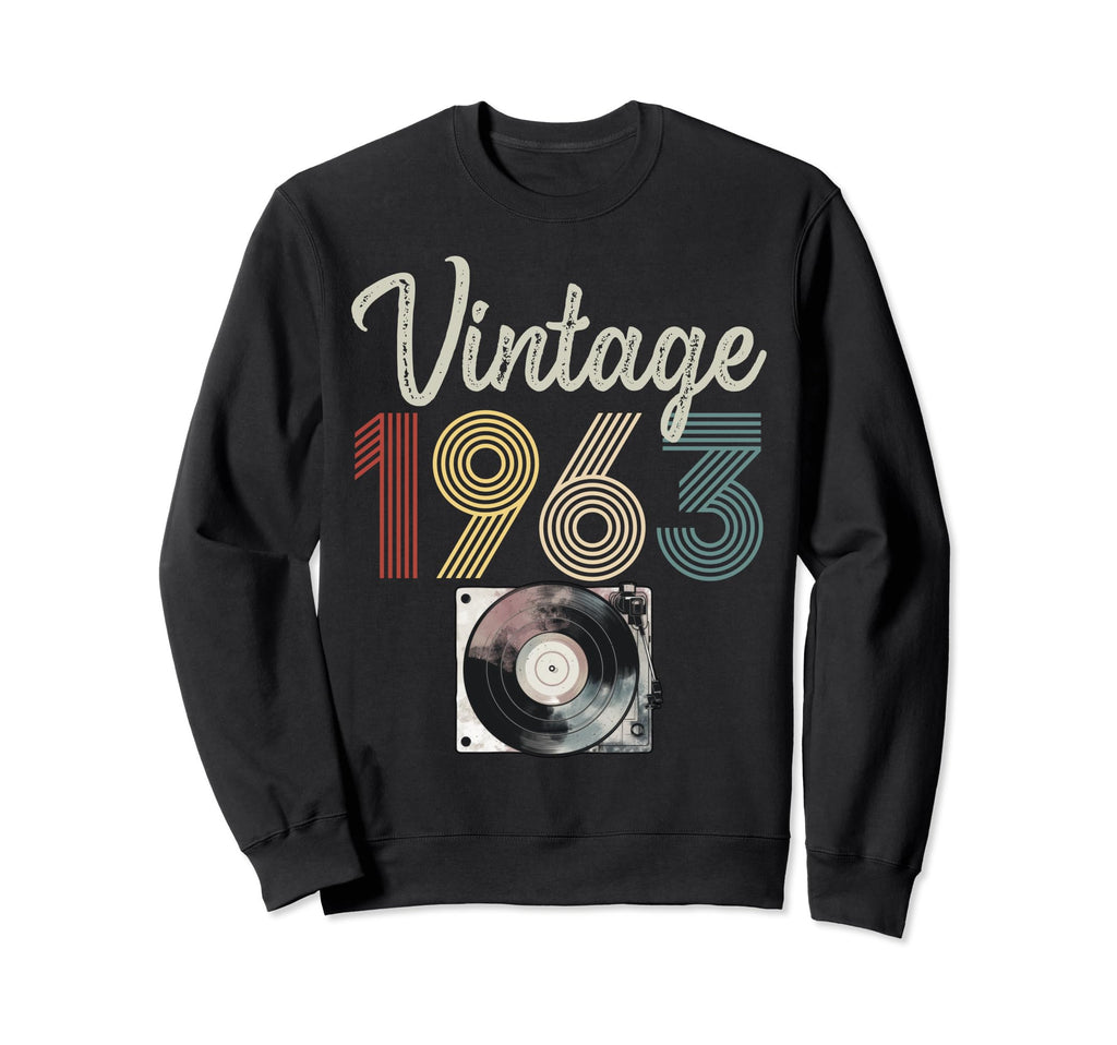 1963 Born 1963 Vinyl Record Player Sweatshirt - Minimalist Print Unisex - T-Shirt, Sweatshirt, Hoodie