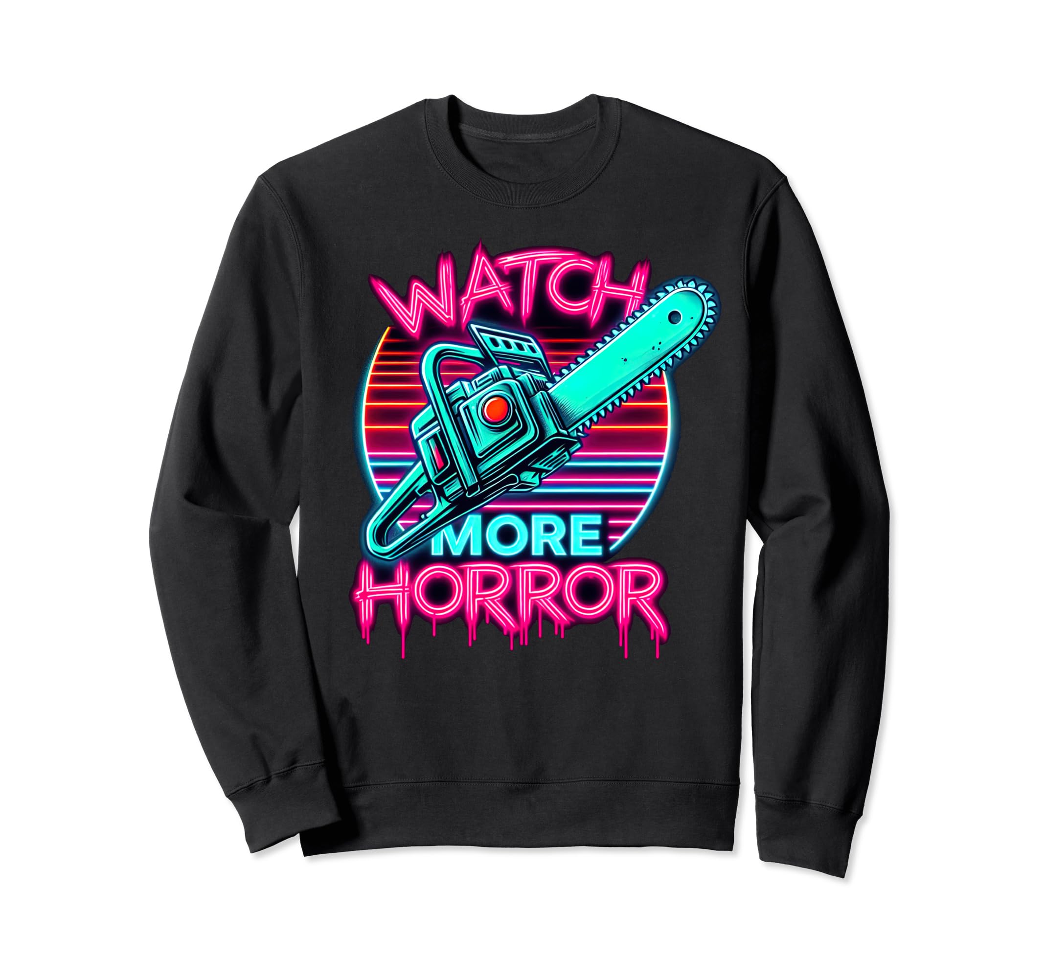 Watch More Horror Chainsaw Sweatshirt - Casual Everyday Wear for Adults - T-Shirt, Sweatshirt, Hoodie