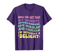 Once You Get Past My Anxiety Funny T-Shirt - Novelty Apparel for Adults - T-Shirt, Sweatshirt, Hoodie