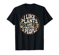 I Like Plants Funny Introvert T-Shirt - Casual Everyday Wear Men Women - T-Shirt, Sweatshirt, Hoodie