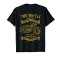 Two Wheels Forever Motorcycle T-Shirt - Novelty Apparel Unisex - T-Shirt, Sweatshirt, Hoodie