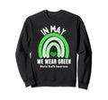 May We Wear Green Mental Sweatshirt - Casual Everyday Wear Men Women - T-Shirt, Sweatshirt, Hoodie