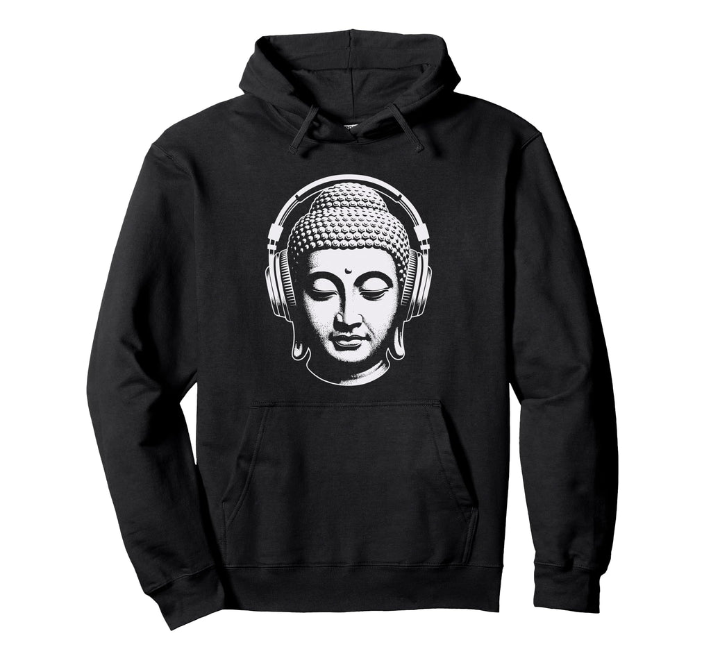 Buddha Headphones Mindfulness Music Hoodie - Fun Novelty Design Men Women - T-Shirt, Sweatshirt, Hoodie
