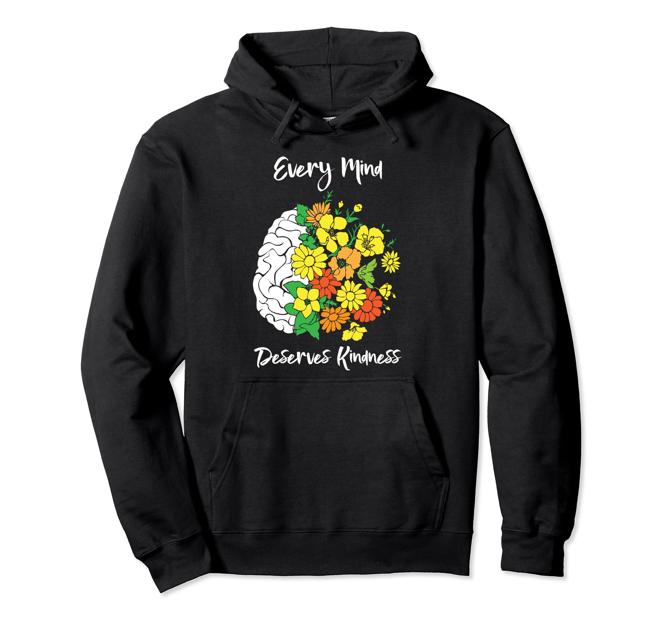 Every Mind Deserves Kindness Mental Health Hoodie - Minimalist Print Unisex - T-Shirt, Sweatshirt, Hoodie