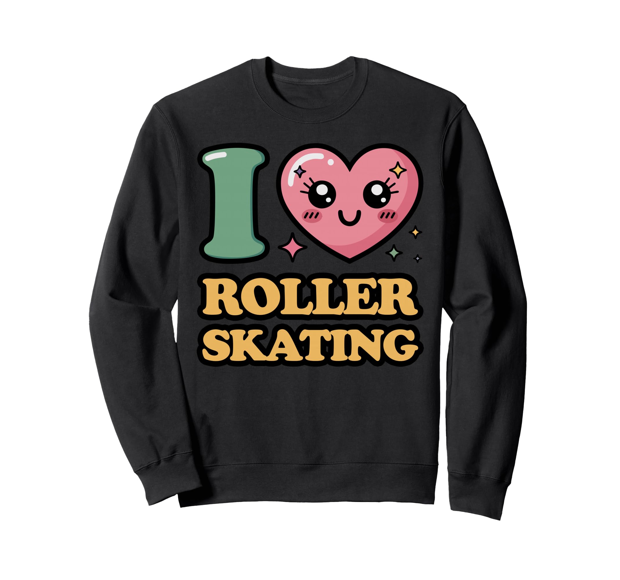 I Love Roller Skating Sweatshirt - Unique Graphic Unisex - T-Shirt, Sweatshirt, Hoodie