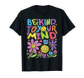 Be Kind To Your Mind Positive 90S T-Shirt - Fun Novelty Design Unisex - T-Shirt, Sweatshirt, Hoodie