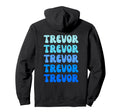 Trevor Name Stack Hoodie - Novelty Apparel for Adults - T-Shirt, Sweatshirt, Hoodie