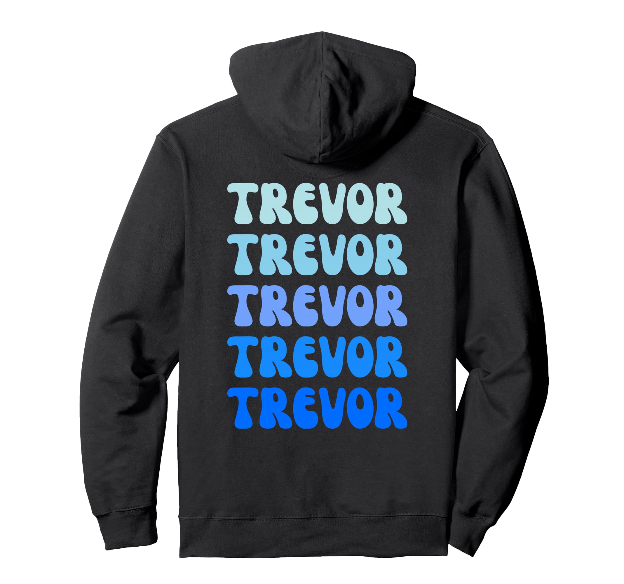 Trevor Name Stack Hoodie - Novelty Apparel for Adults - T-Shirt, Sweatshirt, Hoodie