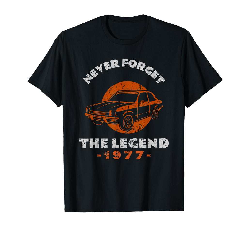 Never Forget Legend Kadett C Sedan Car T-Shirt - Custom Art Print Unisex - T-Shirt, Sweatshirt, Hoodie