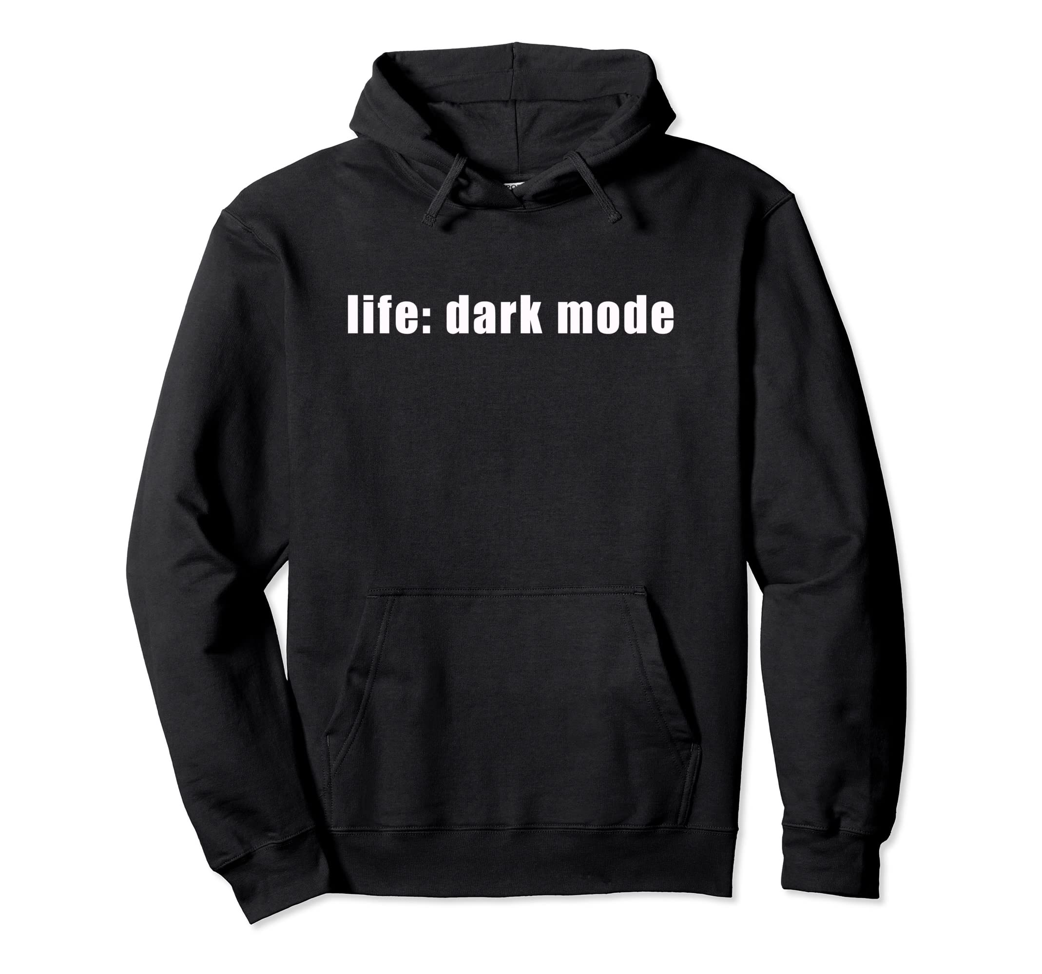 Life Dark Mode Depressed Millennial Meme Hoodie - Streetwear Style Unisex - T-Shirt, Sweatshirt, Hoodie